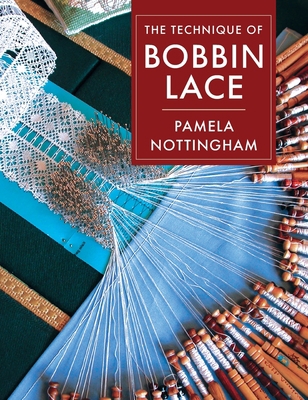 Technique of Bobbin Lace 164837042X Book Cover