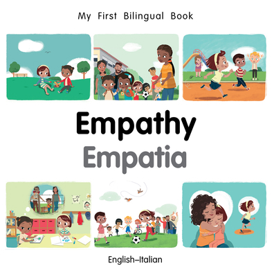 My First Bilingual Book-Empathy (English-Italian) [Italian] 1785088459 Book Cover