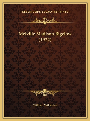 Melville Madison Bigelow (1922) 1169391524 Book Cover