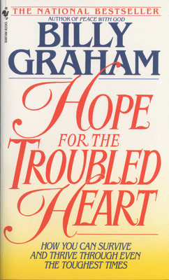 Hope for the Troubled Heart: Finding God in the... 0553561553 Book Cover