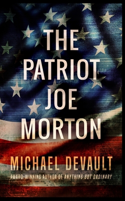 The Patriot Joe Morton 1715752341 Book Cover