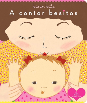 A Contar Besitos (Counting Kisses) [Spanish] 1534487603 Book Cover