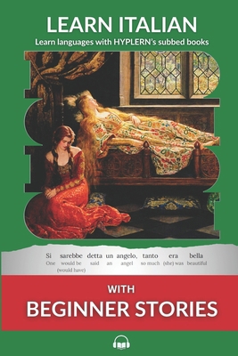 Learn Italian with Beginner Stories: Interlinea... 1987949862 Book Cover