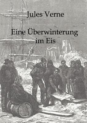 Eine Überwinterung im Eis [German] 3861958031 Book Cover