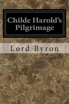 Childe Harold's Pilgrimage 1496056256 Book Cover