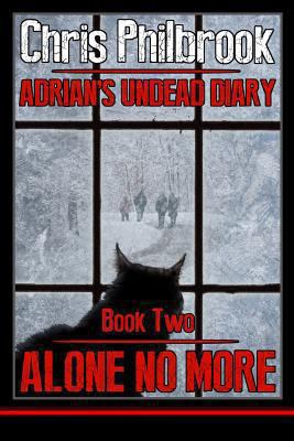 Alone No More: Adrian's Undead Diary Book Two 1493653121 Book Cover