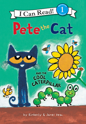 Pete the Cat and the Cool Caterpillar 1098255100 Book Cover