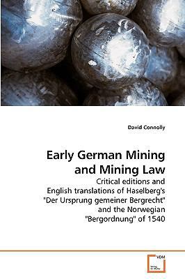 Early German Mining and Mining Law 3639230639 Book Cover