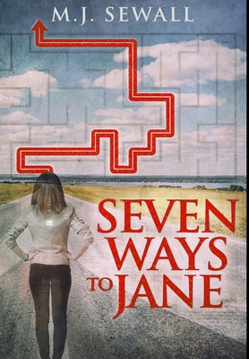 Seven Ways To Jane: Premium Hardcover Edition 1034167383 Book Cover