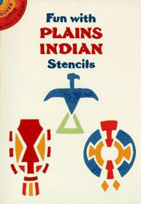 Fun with Plains Indian Stencils 0486288927 Book Cover