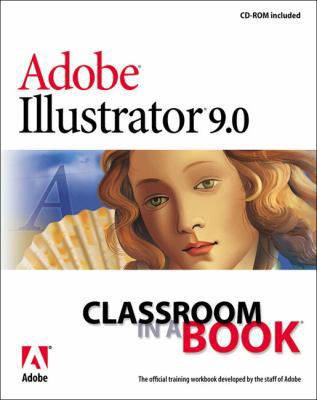 Adobe (R) Illustrator (R) 9.0 Classroom in a Bo... 0201710153 Book Cover