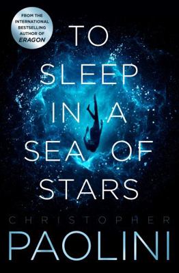 To Sleep in a Sea of Stars 1529046513 Book Cover