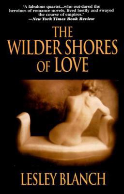 The Wilder Shores of Love 0786702605 Book Cover