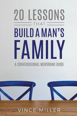 20 Lessons That Build a Man's Family: A Convers... 1946453811 Book Cover