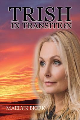 Trish in Transition 1948962888 Book Cover