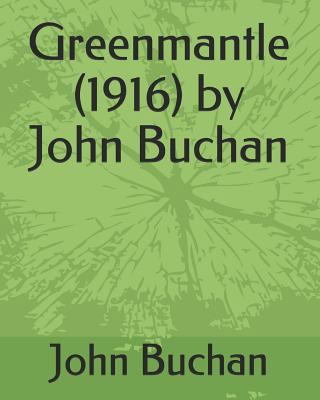 Greenmantle (1916) by John Buchan 1793165149 Book Cover