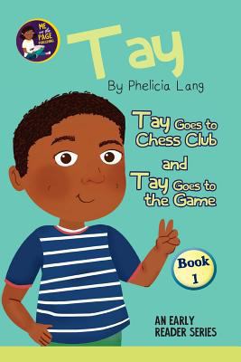 Tay Goes to Chess Club and the Game 1986349470 Book Cover