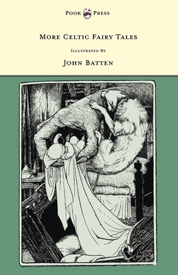 More Celtic Fairy Tales - Illustrated by John D... 144653362X Book Cover