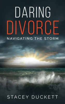 Daring Divorce: Navigating the Storm 1737063417 Book Cover