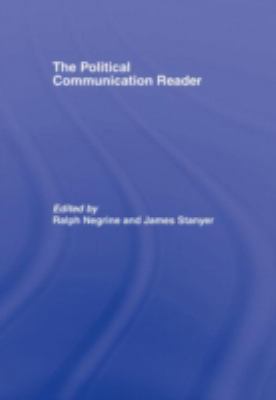 The Political Communication Reader 041535935X Book Cover