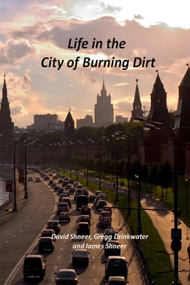 Life in the City of Burning Dirt 1105235769 Book Cover