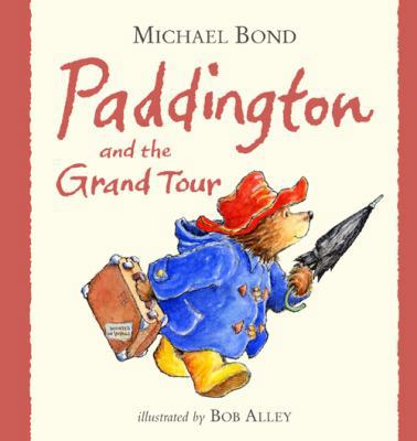 Paddington's Grand Tour 0007123140 Book Cover