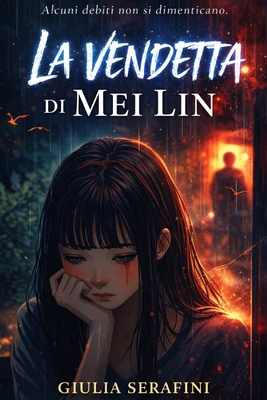 La Vendetta di Mei Lin [Italian] B0G5PMF9H6 Book Cover