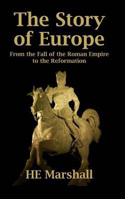 The Story of Europe: From the Fall of the Roman... 1389390691 Book Cover