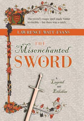 The Misenchanted Sword: A Legend of Ethshar 1434442403 Book Cover