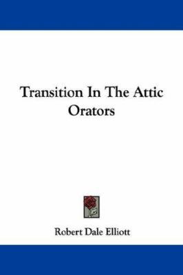 Transition In The Attic Orators 143254750X Book Cover