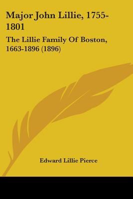 Major John Lillie, 1755-1801: The Lillie Family... 1104244292 Book Cover
