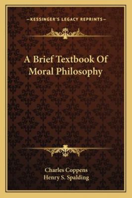 A Brief Textbook Of Moral Philosophy 1163142697 Book Cover