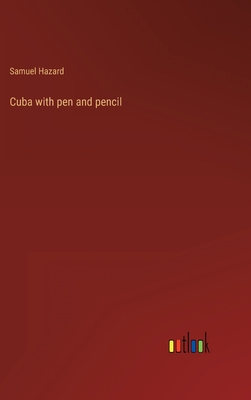 Cuba with pen and pencil 3368121316 Book Cover