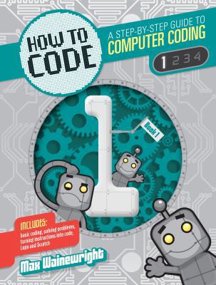 Level 1 (How to Code: A Step by Step Guide to C... 1682970760 Book Cover