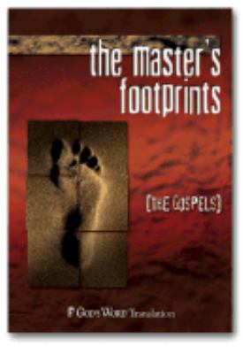 GOD'S WORD: The Master's Footprints: The Gospels 1932587519 Book Cover
