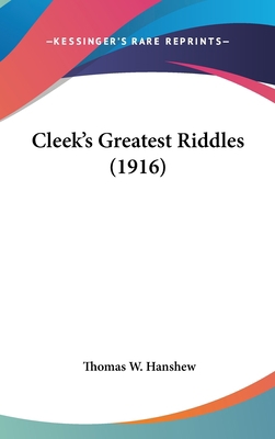 Cleek's Greatest Riddles (1916) 1120242169 Book Cover