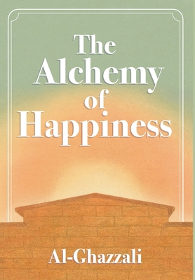 The Alchemy of Happiness 1953450768 Book Cover