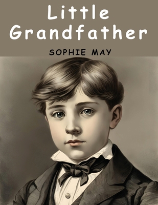 Little Grandfather 1836573936 Book Cover