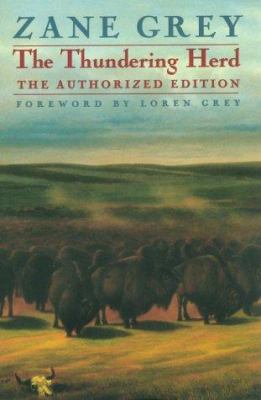 The Thundering Herd (the Authorized Edition) 0803270658 Book Cover