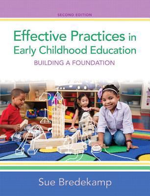 Effective Practices in Early Childhood Educatio... 013338635X Book Cover