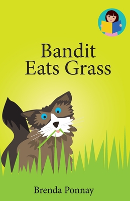 Bandit Eats Grass 1532441312 Book Cover