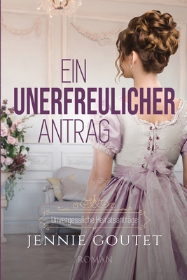 Ein unerfreulicher Antrag [German] 2958712656 Book Cover