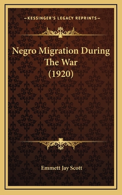 Negro Migration During the War (1920) 1164986872 Book Cover