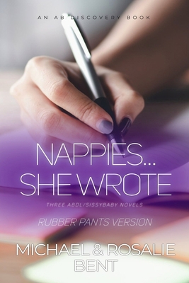 Nappies... She Wrote (Rubber Pants Version): An...            Book Cover