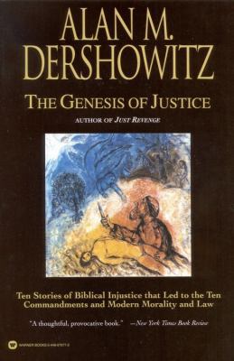 The Genesis of Justice: Ten Stories of Biblical... 0446676772 Book Cover
