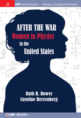 After the War: US Women in Physics 1643278037 Book Cover