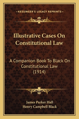 Illustrative Cases On Constitutional Law: A Com... 1164950177 Book Cover
