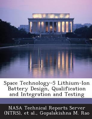 Space Technology-5 Lithium-Ion Battery Design, ... 1287279066 Book Cover