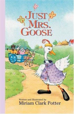 Just Mrs. Goose 0974645702 Book Cover