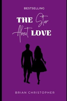 The Star About Love B0C5PP74DF Book Cover